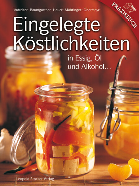 Eingelegte K&ouml;stlichkeiten