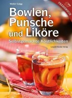 Bowlen, Punsche und Lik&ouml;re