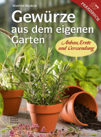 Gew&uuml;rze aus dem eigenen Garten